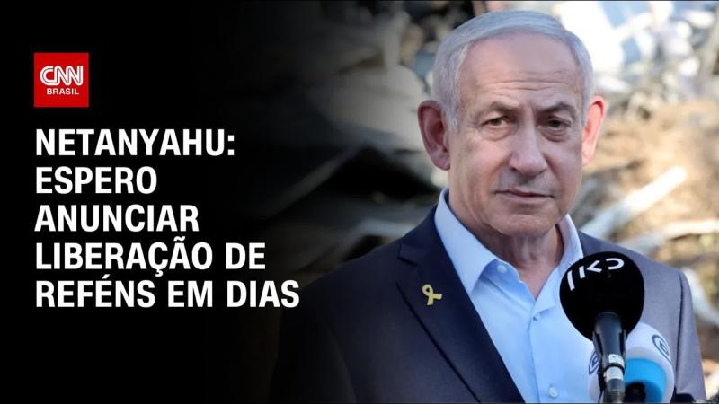  Netanyahu diz que espera anunciar acordo de reféns com Hamas nos próximos dias