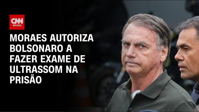 Moraes autoriza exame de ultrassom em Bolsonaro na prisão