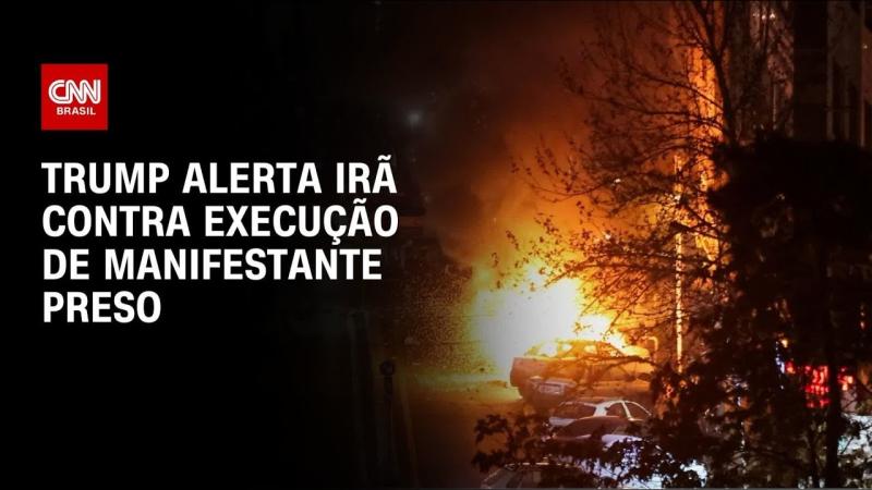  Trump alerta Irã contra execução de manifestante preso