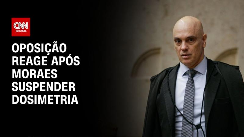 Após suspensão de Moraes à dosimetria oposição reage