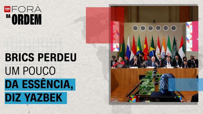 Brics: Com novos membros, grupo perdeu um pouco da essência, diz Yazbek