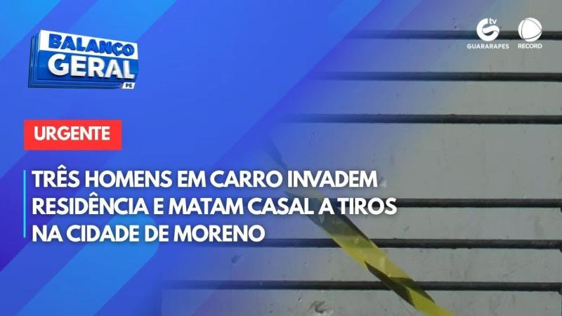 Três homens em carro invadem residência e matam casal a tiros na cidade de Moreno