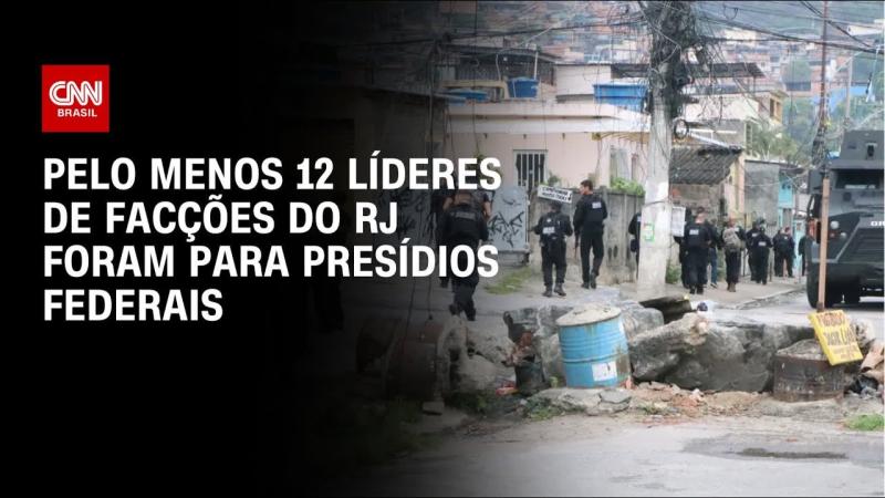 RJ: 12 líderes de facções foram levados para presídios federais este ano