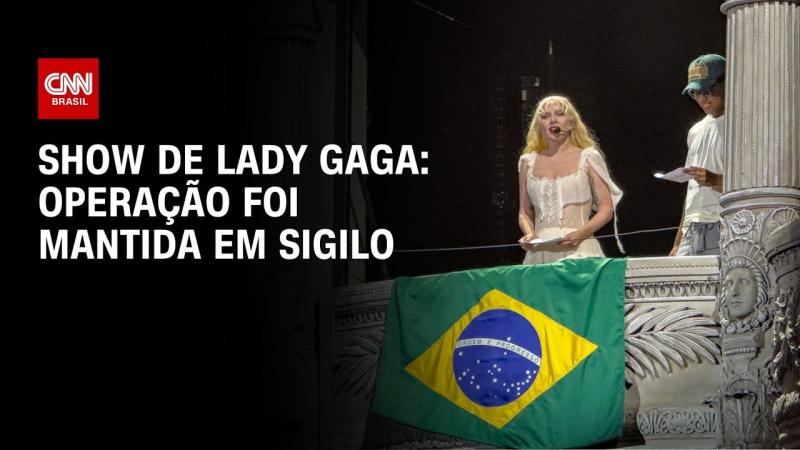 Operação que frustrou ataque no show de Lady Gaga foi mantida em sigilo