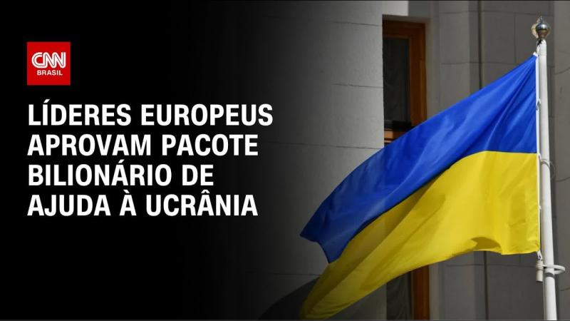 União Europeia aprova ajuda bilionária à Ucrânia
