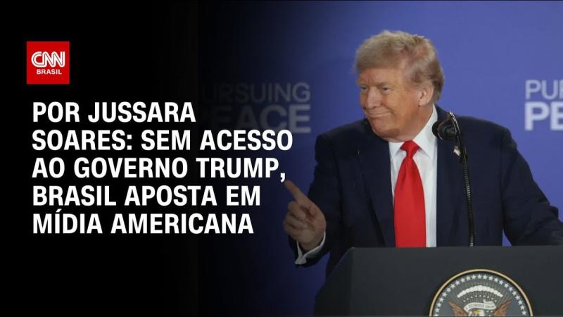 Sem acesso ao governo Trump, Brasil aposta em mídia americana