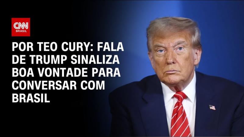 Fala de Trump sinaliza boa vontade para conversar com Brasil
