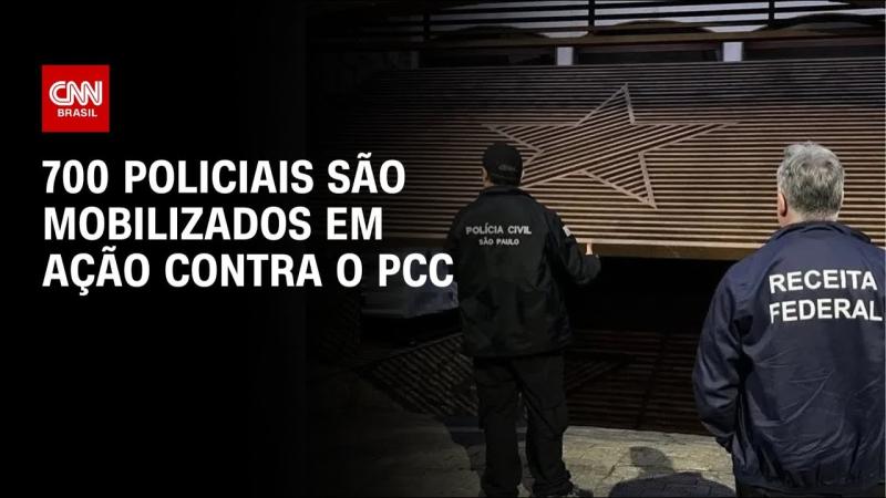 Ação contra o PCC mobiliza 700 policiais em São Paulo
