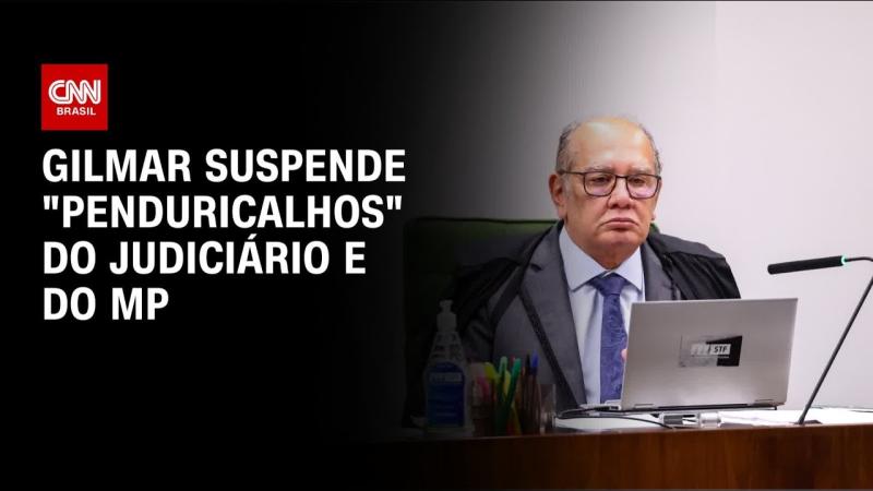  Gilmar Mendes manda suspender “penduricalhos” do Judiciário e do MP