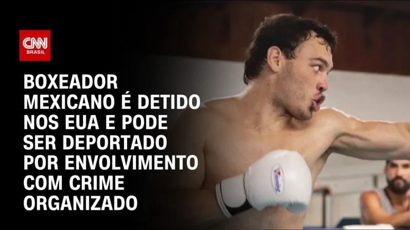 Boxeador mexicano é preso nos EUA e aguarda deportação, diz governo