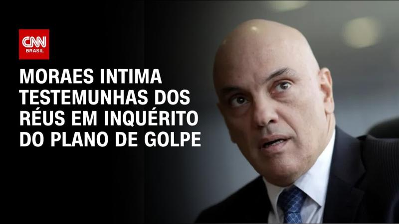 Plano de golpe: após audiência vazia, Moraes intima testemunhas dos réus