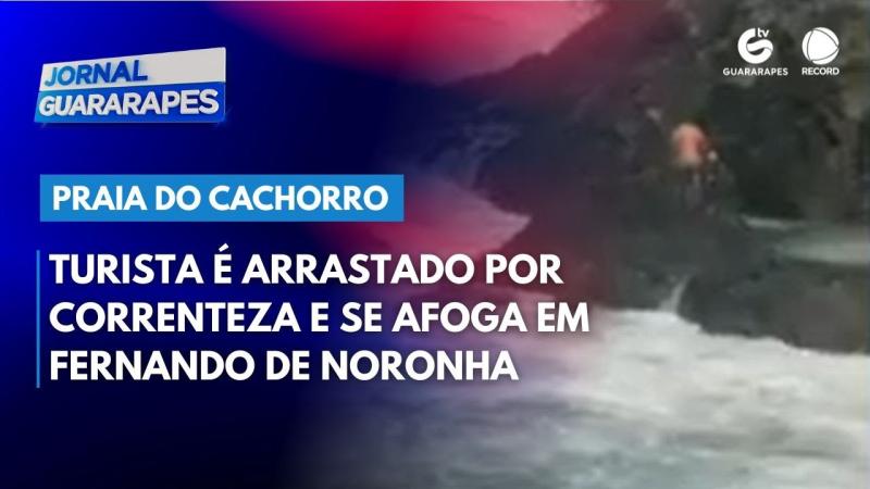 Turista é arrastado por correnteza e se afoga em Fernando de Noronha