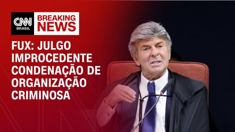 Fux vota para absolver réus do crime de organização criminosa