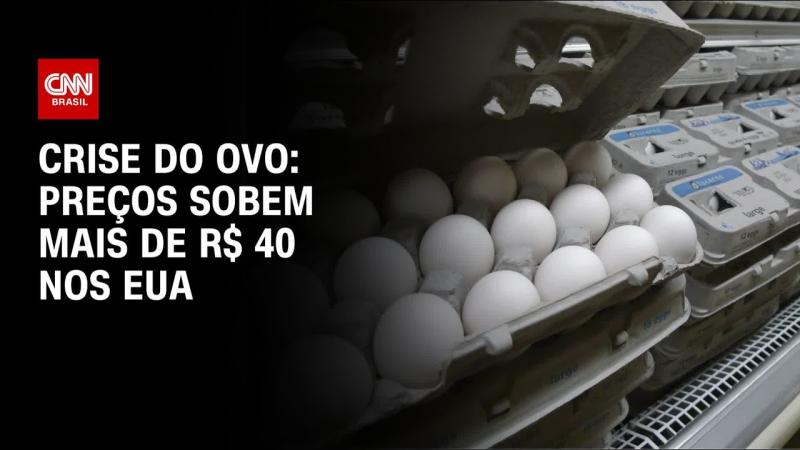 Crise do ovo: Preços sobem mais de R$ 40 nos EUA