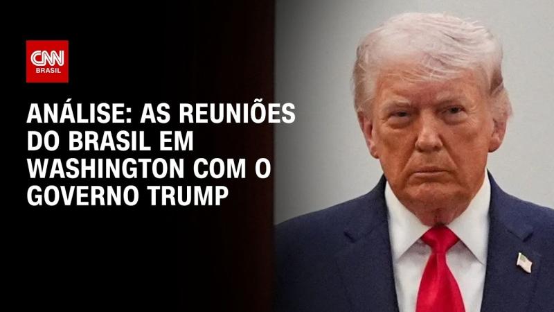 As reuniões do Brasil em Washington com o governo Trump