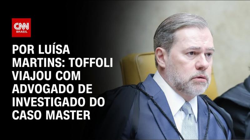 Relator do caso Master no STF, Toffoli viajou com advogado de investigado