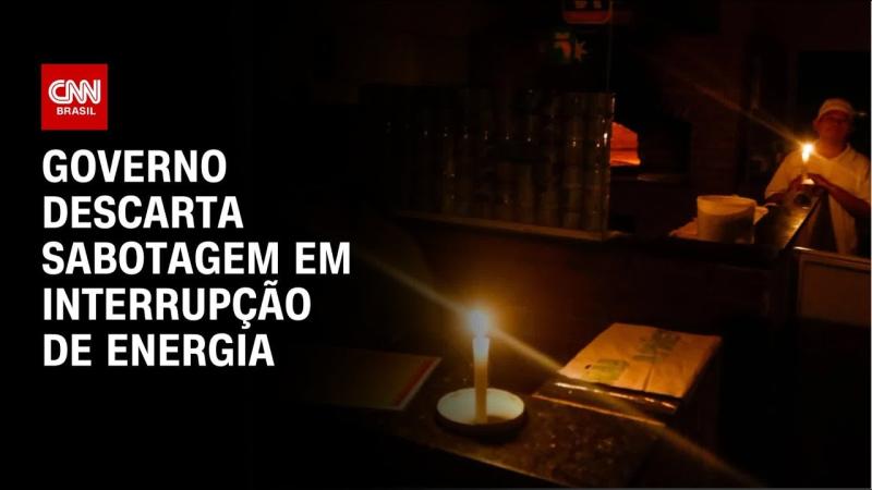 Governo descarta sabotagem em interrupção de energia