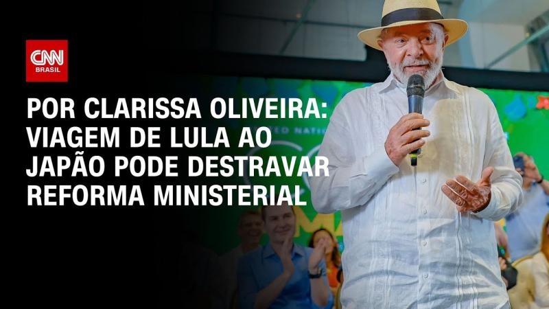 Viagem de Lula ao Japão pode destravar reforma ministerial
