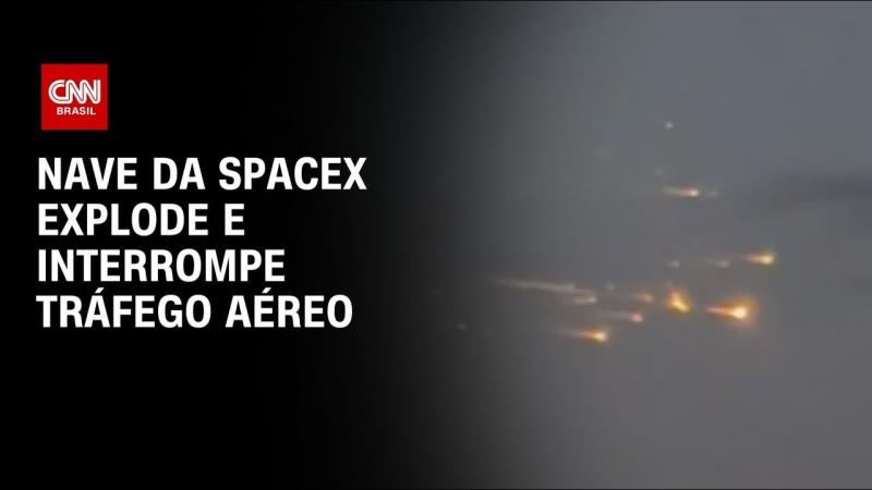 SpaceX: Starship explode pela 2ª vez e interrompe tráfego aéreo da Flórida 