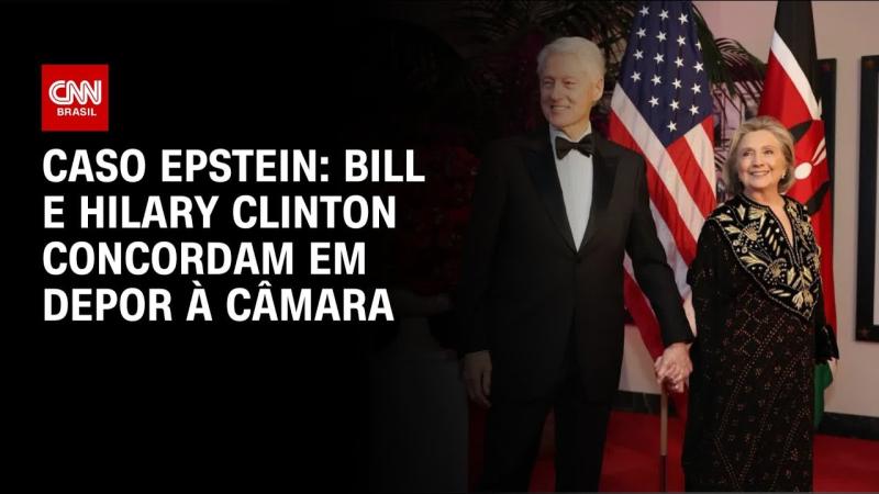  Bill e Hillary Clinton concordam em depor à Câmara sobre o caso Epstein 