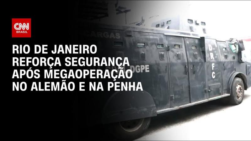 Megaoperação no RJ: Policiamento segue reforçado nesta quarta (29), afirma governador