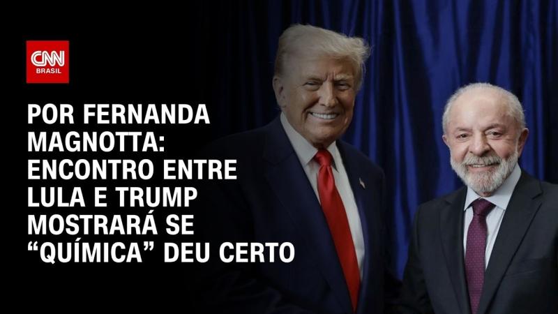 Encontro entre Lula e Trump mostrará se “química” deu certo