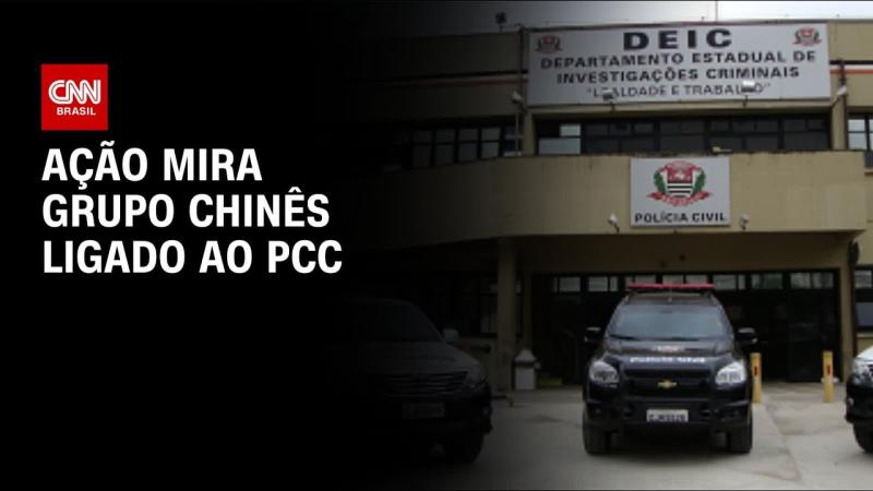 Operação mira grupo chinês ligado ao PCC que movimentou R$ 1,1 bilhão