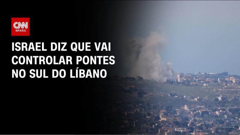 Guerra no Oriente Médio: Israel diz que vai controlar pontes no sul no Líbano