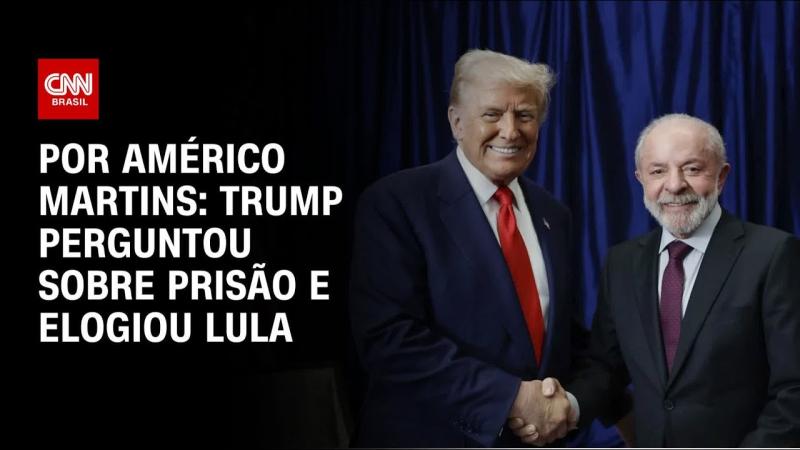 Em reunião, Trump perguntou sobre prisão e elogiou trajetória política de Lula