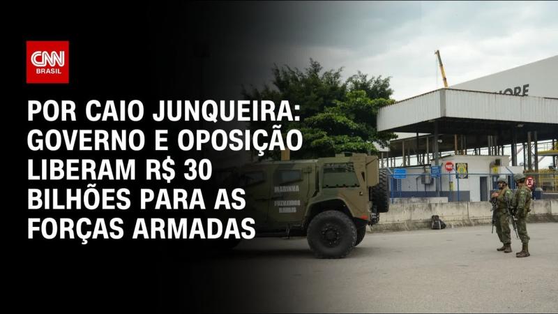 Governo e oposição liberam R$ 30 bilhões para as Forças Armadas