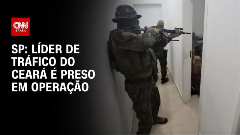 SP: Líder de tráfico do Ceará é preso em operação