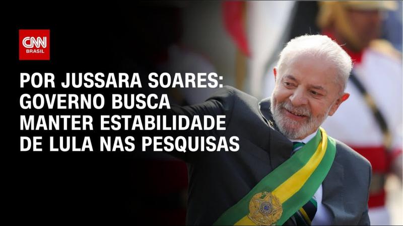 Governo busca manter estabilidade de Lula nas pesquisas
