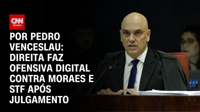 Direita faz ofensiva digital contra Moraes e STF após julgamento 