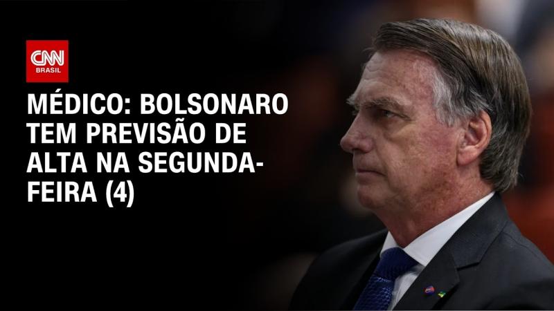 Bolsonaro evolui bem e tem previsão de alta na segunda-feira (4), diz médico