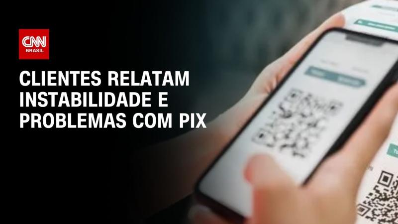 Clientes relatam instabilidade e problemas com Pix