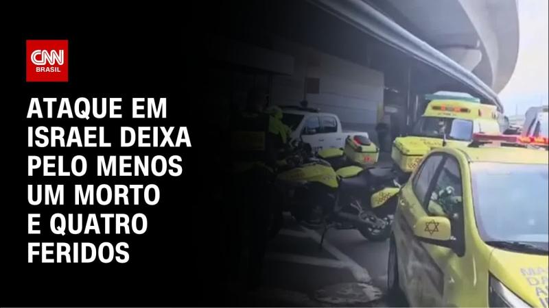Ataque em Israel deixa pelo menos um morto e quatro feridos 