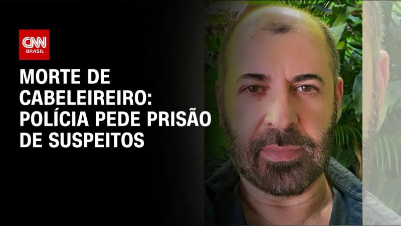 Polícia pede prisão de suspeitos pela morte de cabeleireiro em São Paulo
