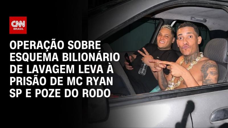  Lavagem de dinheiro: MC Ryan SP e Poze do Rodo são presos em operação que movimentou R$ 1,6 bilhão