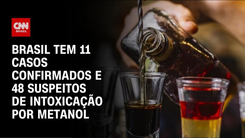 Brasil registra 11 casos de intoxicação por metanol 
