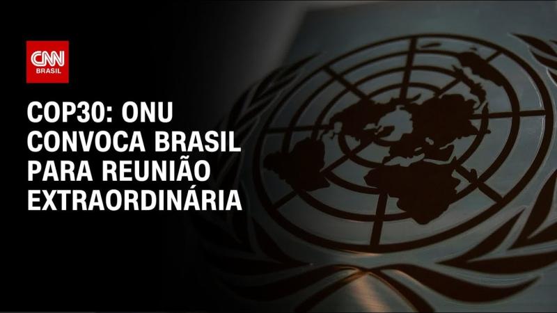 ONU convoca reunião com Brasil para falar sobre preços de hospedagens da COP30 