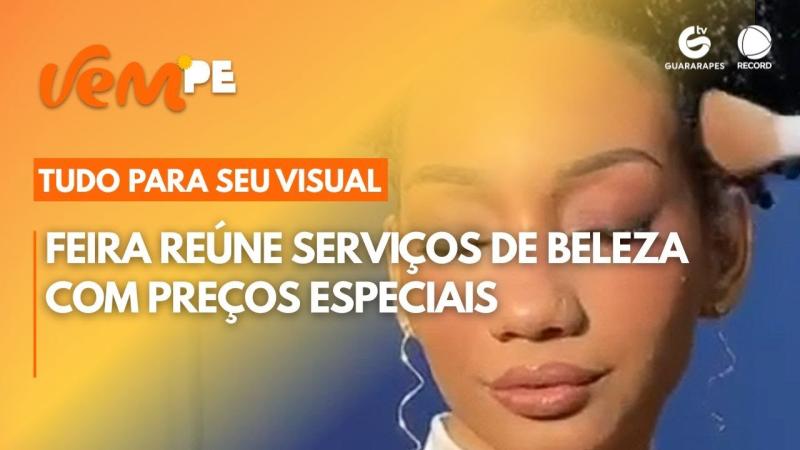 Feira reúne serviços de beleza com preços especiais