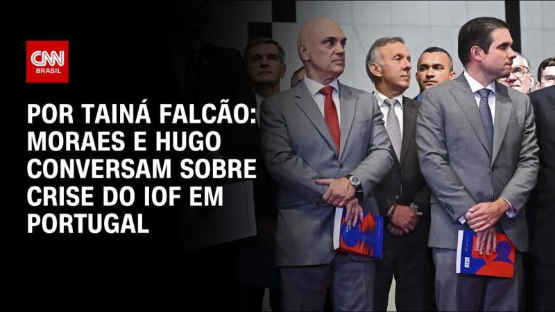 Moraes e Hugo conversam sobre crise do IOF em Portugal
