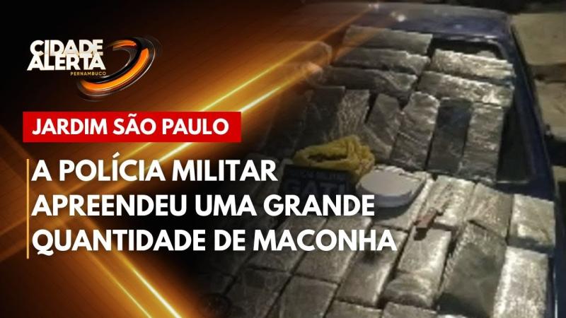 Em Jardim São Paulo, a Polícia Militar apreendeu uma grande quantidade de maconha